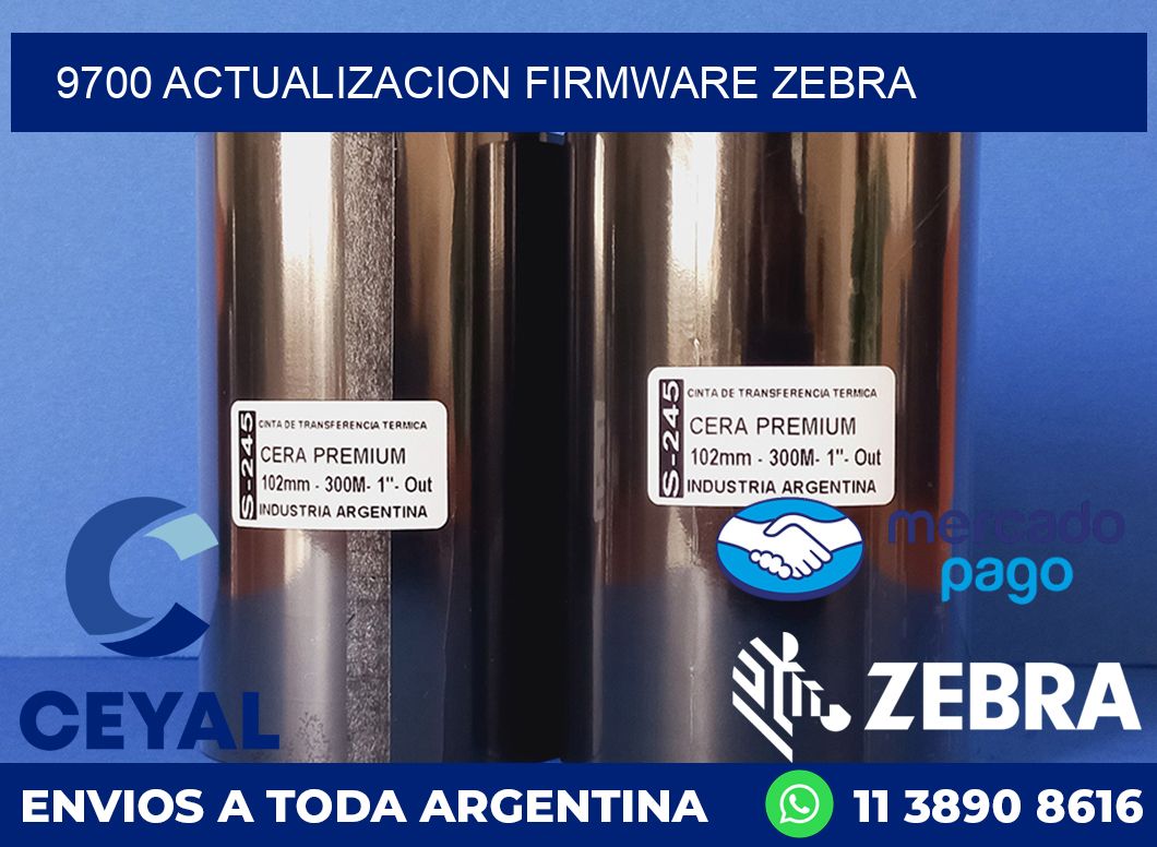 9700 ACTUALIZACION FIRMWARE ZEBRA