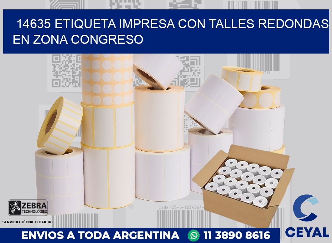 14635 ETIQUETA IMPRESA CON TALLES REDONDAS EN ZONA CONGRESO