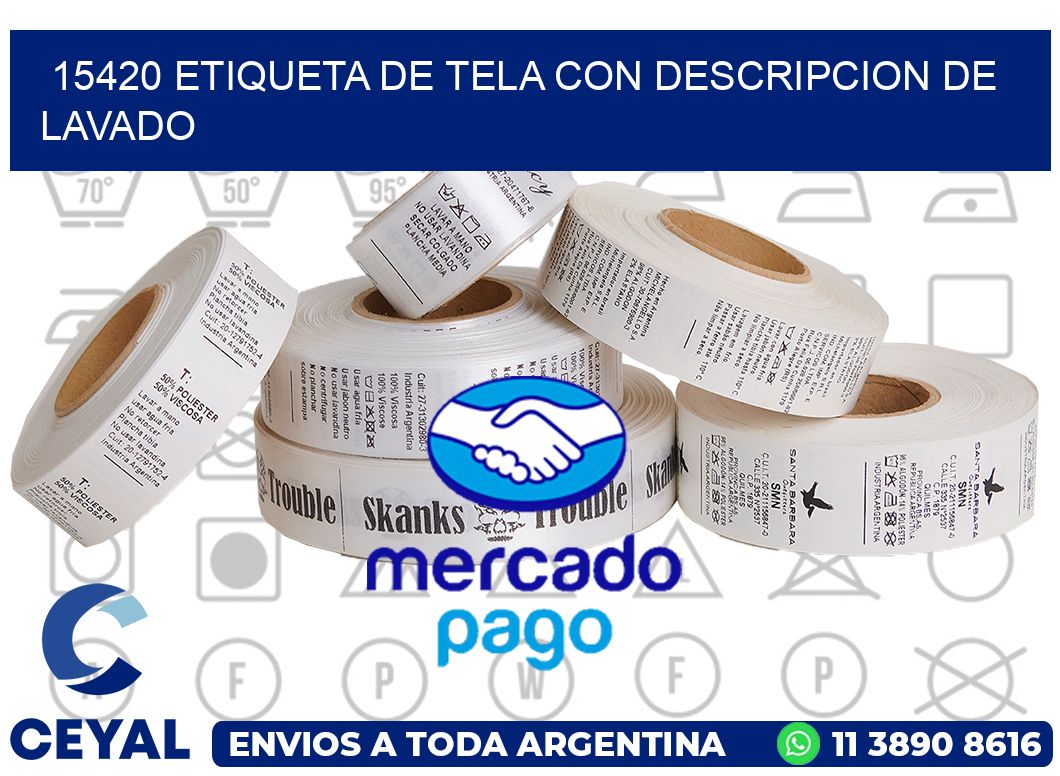 15420 ETIQUETA DE TELA CON DESCRIPCION DE LAVADO