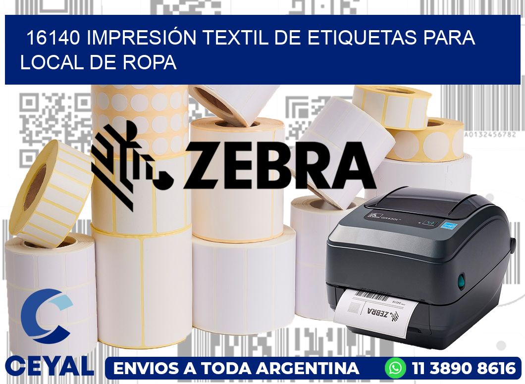 16140 IMPRESIÓN TEXTIL DE ETIQUETAS PARA LOCAL DE ROPA