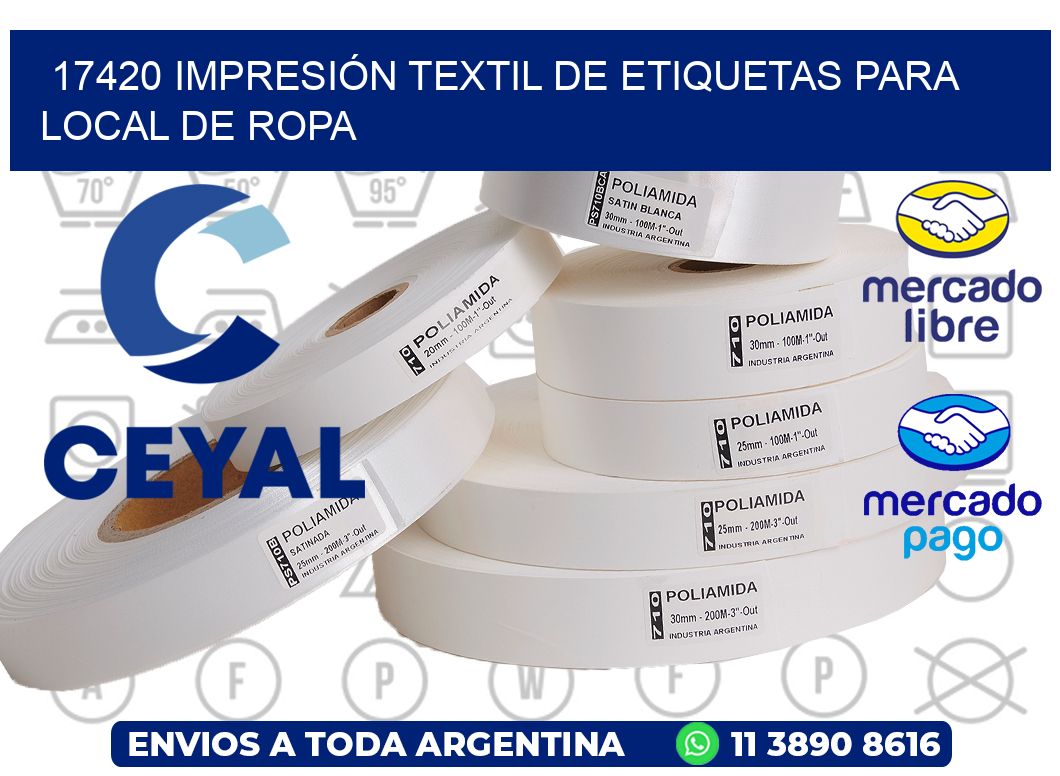 17420 IMPRESIÓN TEXTIL DE ETIQUETAS PARA LOCAL DE ROPA