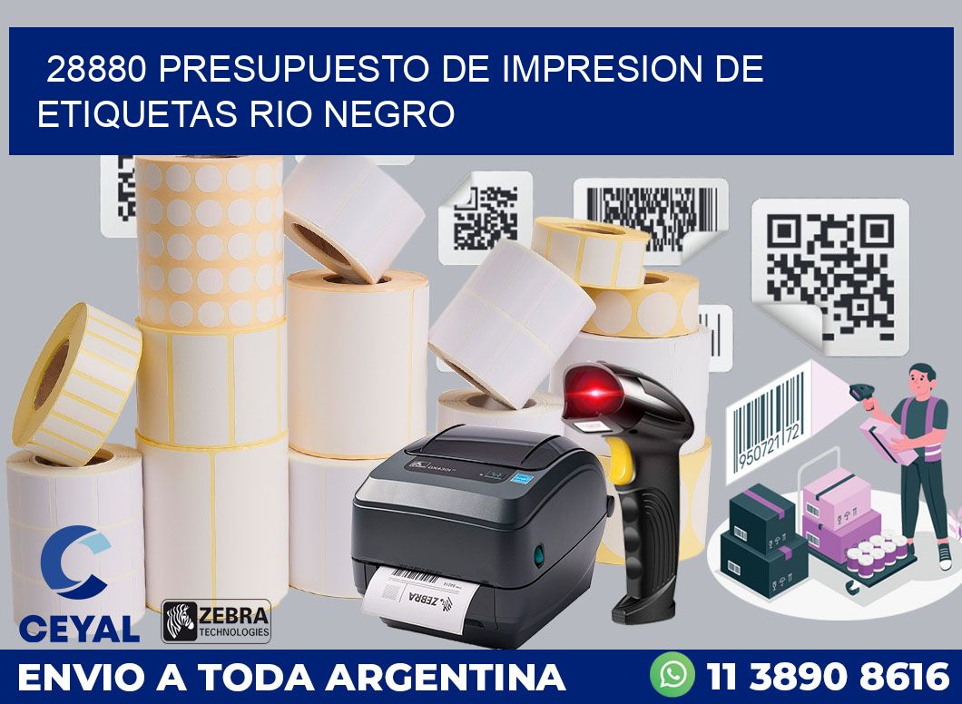 28880 PRESUPUESTO DE IMPRESION DE ETIQUETAS RIO NEGRO