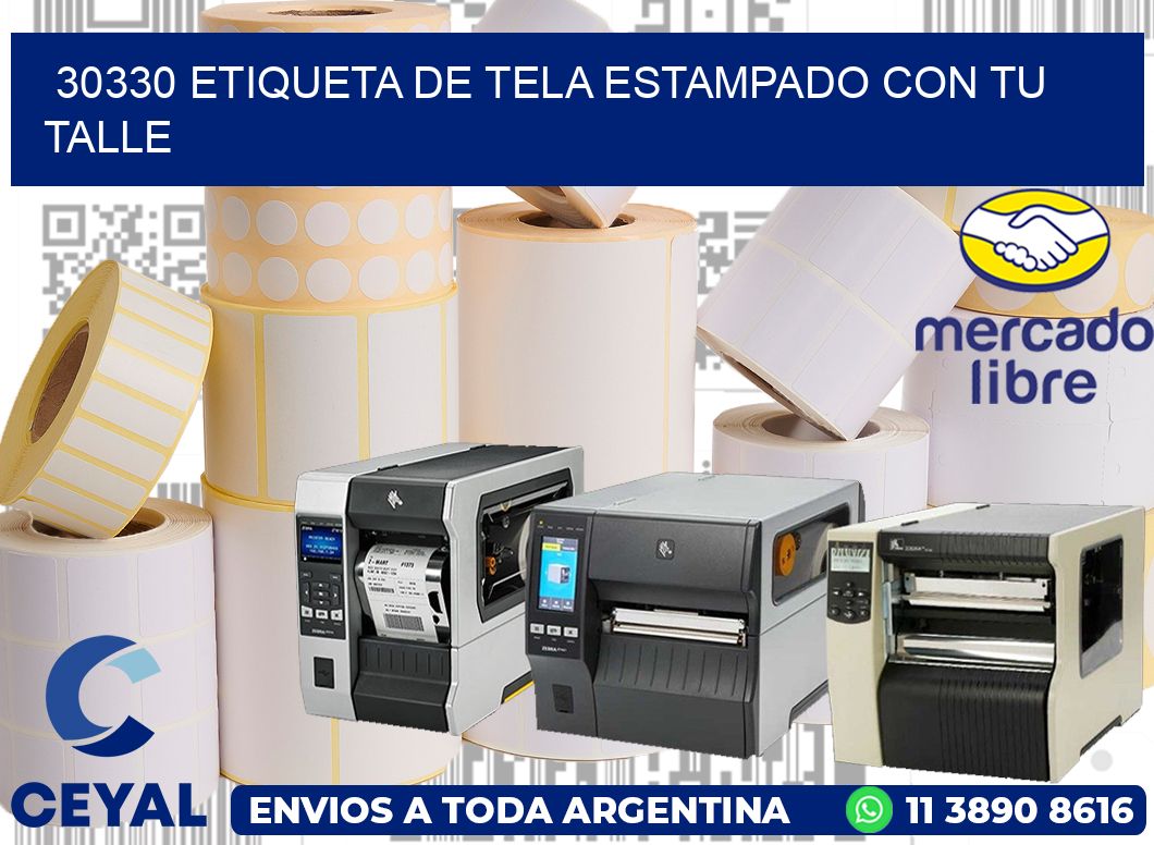 30330 ETIQUETA DE TELA ESTAMPADO CON TU TALLE