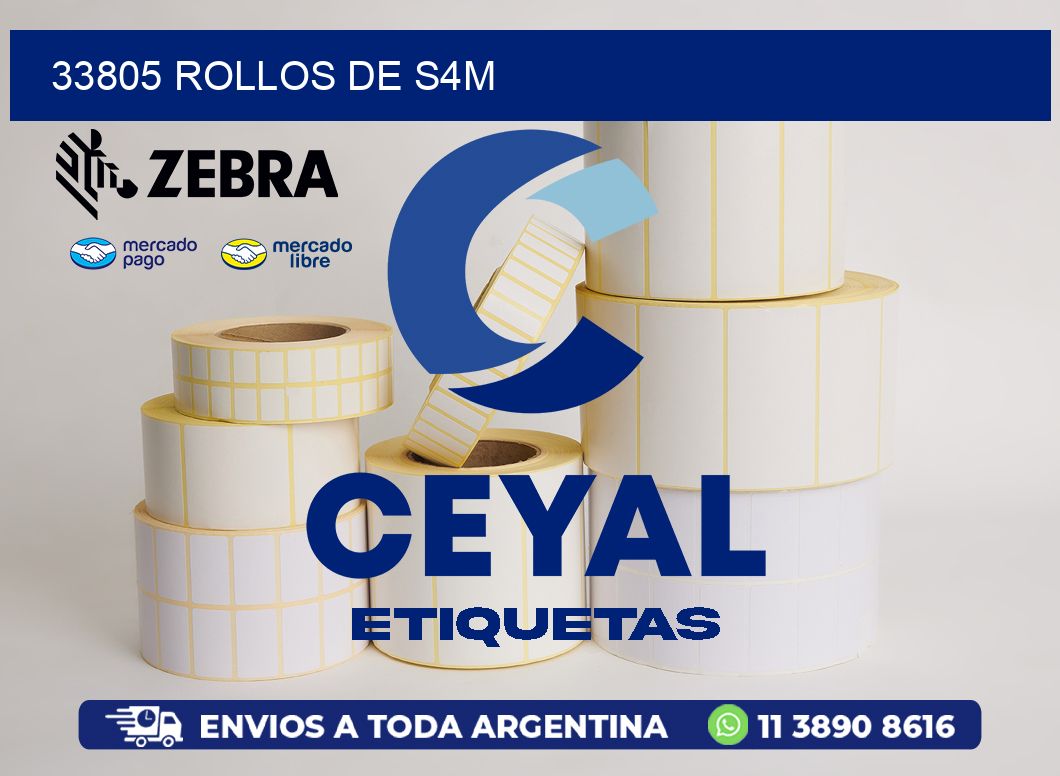 33805 ROLLOS DE S4M