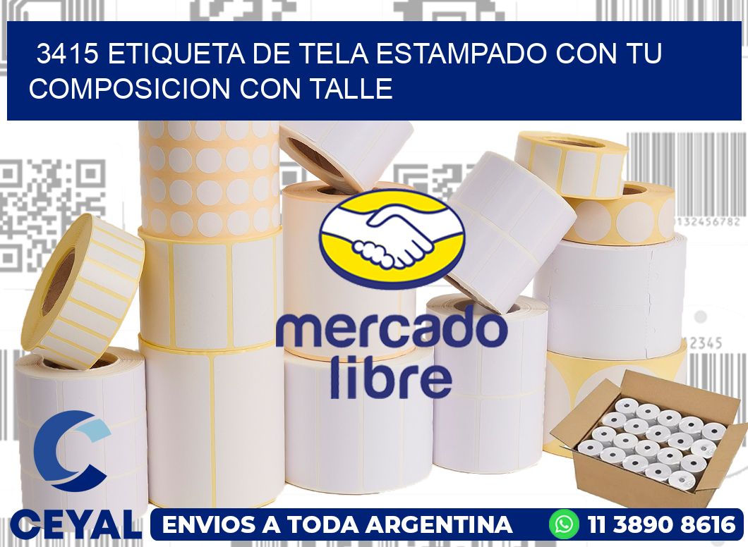 3415 ETIQUETA DE TELA ESTAMPADO CON TU COMPOSICION CON TALLE