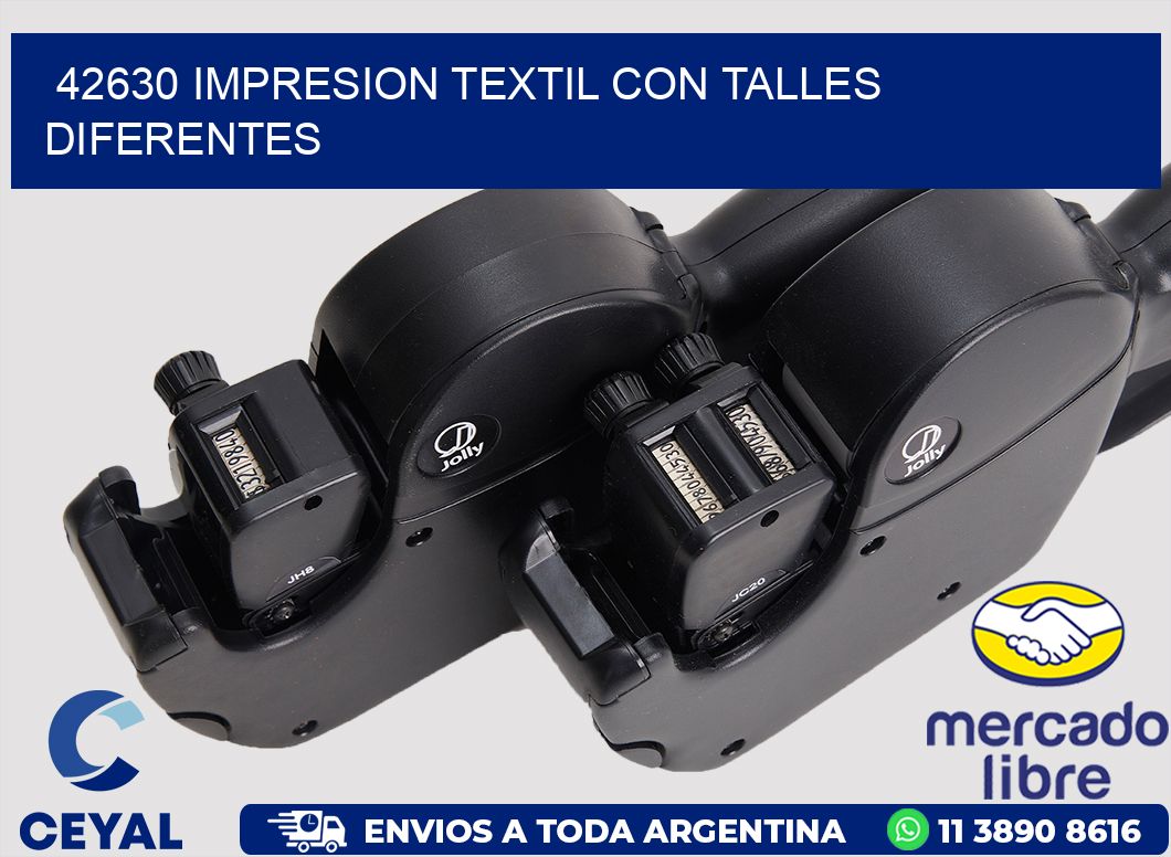 42630 IMPRESION TEXTIL CON TALLES DIFERENTES