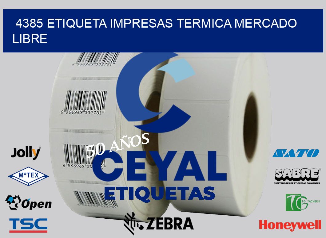 4385 ETIQUETA IMPRESAS TERMICA MERCADO LIBRE
