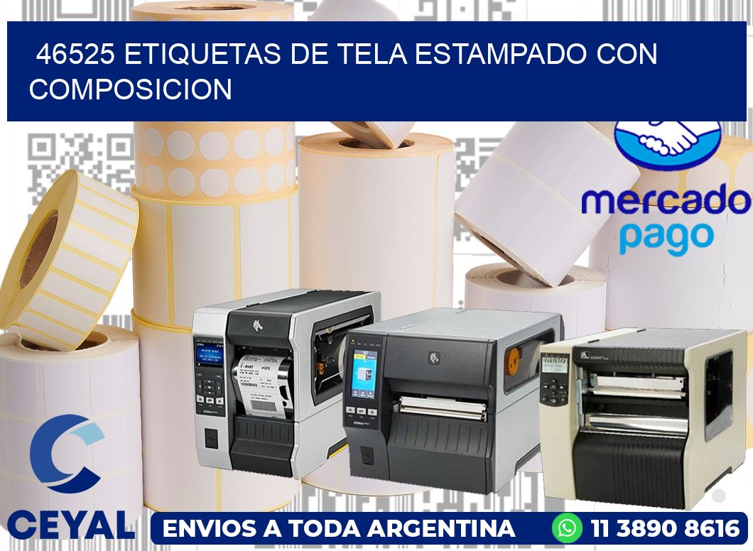 46525 ETIQUETAS DE TELA ESTAMPADO CON COMPOSICION