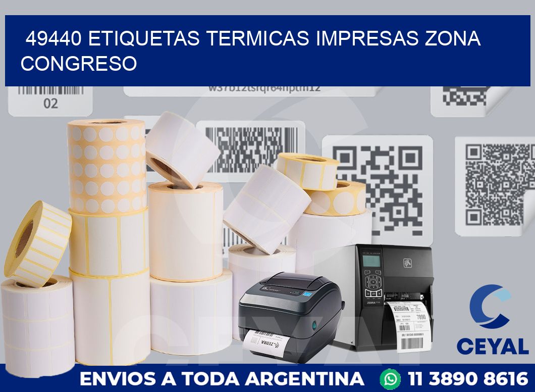 49440 ETIQUETAS TERMICAS IMPRESAS ZONA CONGRESO