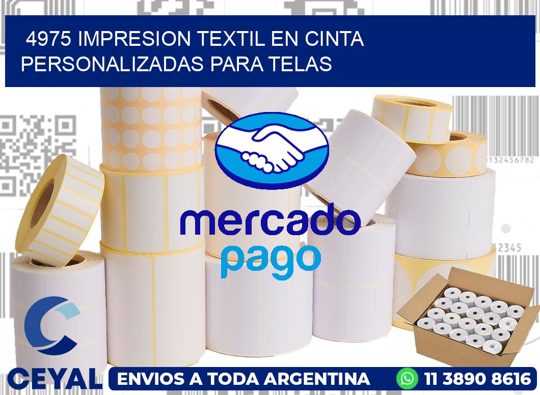 4975 IMPRESION TEXTIL EN CINTA PERSONALIZADAS PARA TELAS