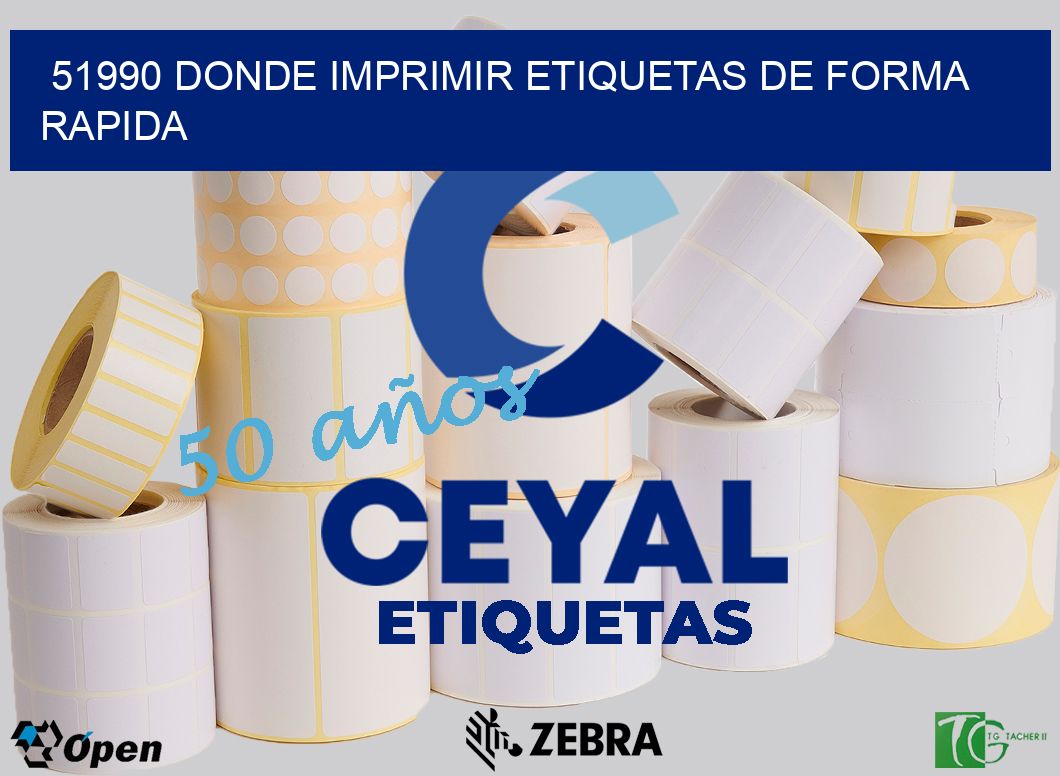 51990 DONDE IMPRIMIR ETIQUETAS DE FORMA RAPIDA