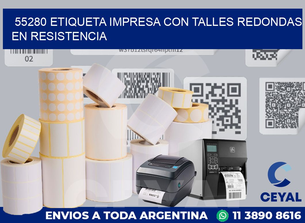 55280 ETIQUETA IMPRESA CON TALLES REDONDAS EN RESISTENCIA