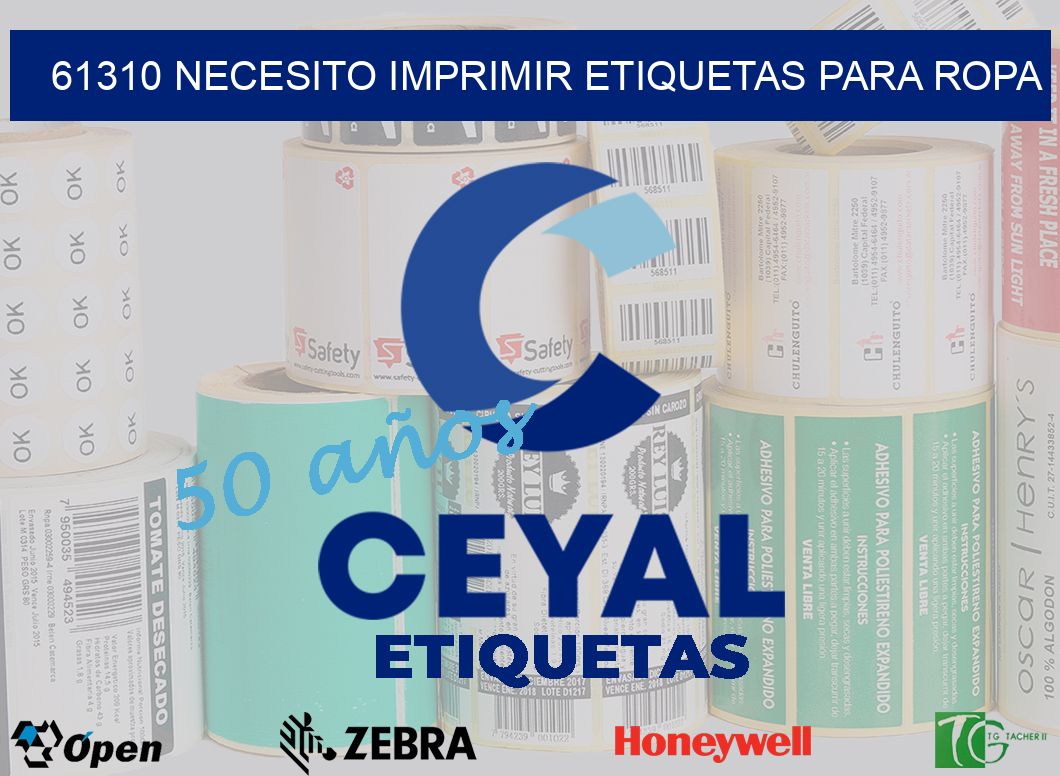 61310 NECESITO IMPRIMIR ETIQUETAS PARA ROPA