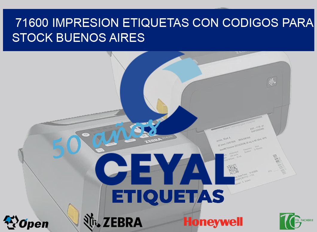 71600 IMPRESION ETIQUETAS CON CODIGOS PARA STOCK BUENOS AIRES