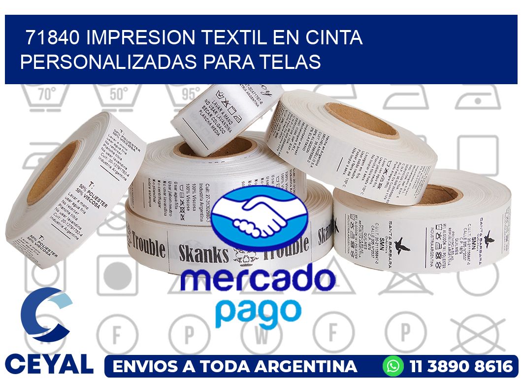 71840 IMPRESION TEXTIL EN CINTA PERSONALIZADAS PARA TELAS