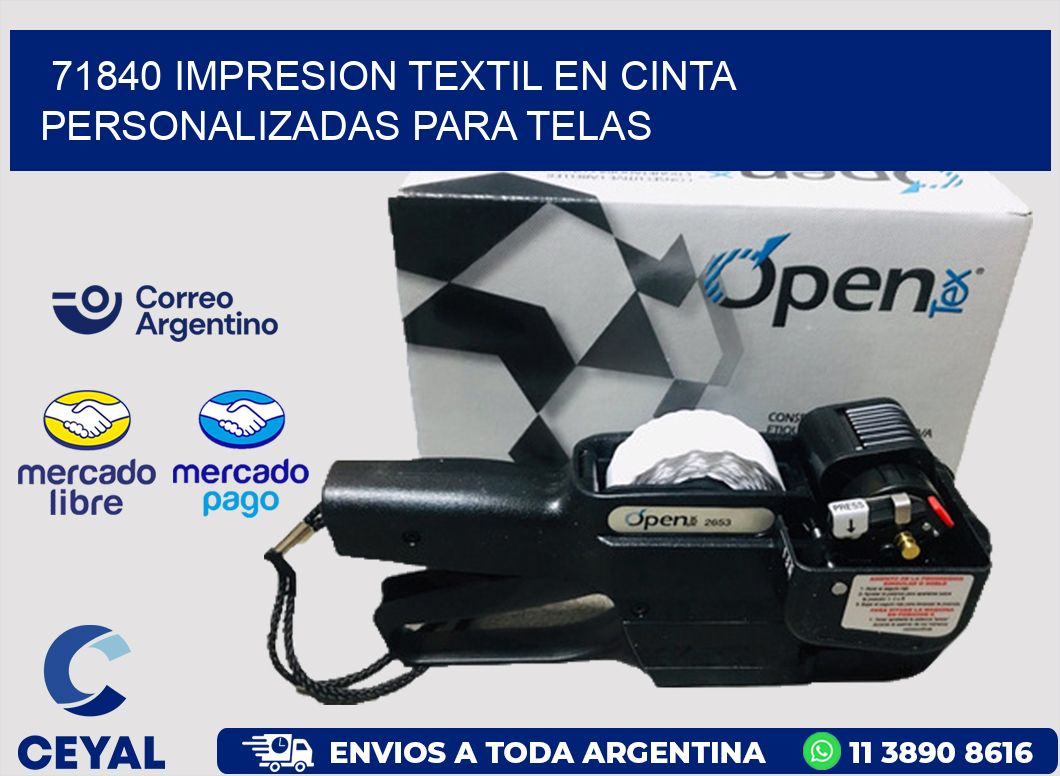 71840 IMPRESION TEXTIL EN CINTA PERSONALIZADAS PARA TELAS