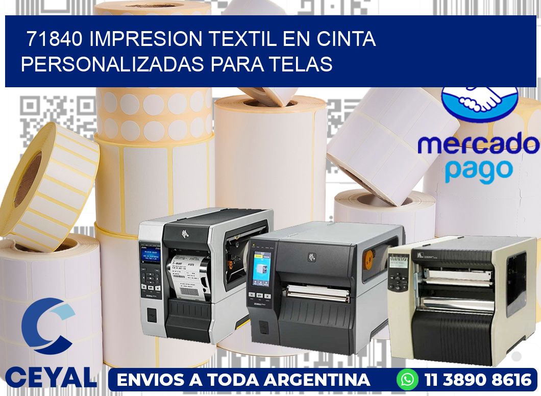 71840 IMPRESION TEXTIL EN CINTA PERSONALIZADAS PARA TELAS