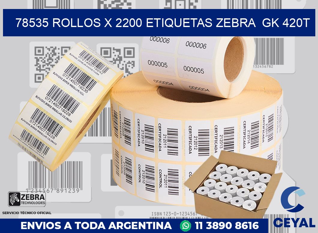 78535 Rollos x 2200 etiquetas zebra gk 420t
