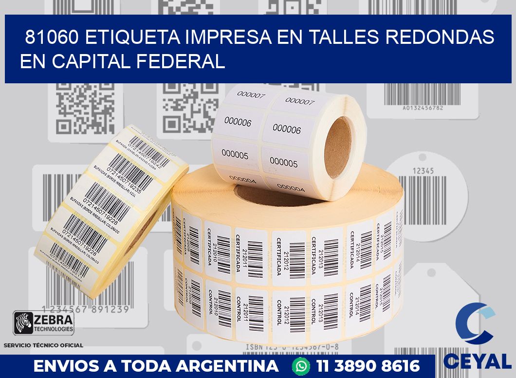 81060 ETIQUETA IMPRESA EN TALLES REDONDAS EN CAPITAL FEDERAL