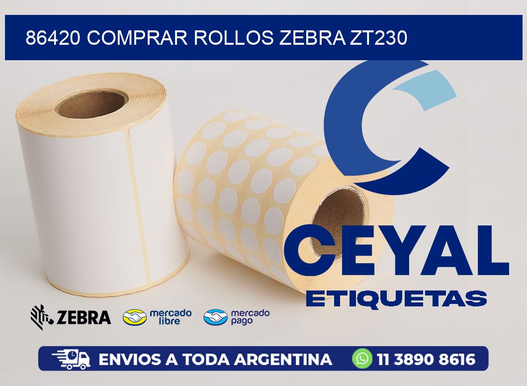 86420 COMPRAR ROLLOS ZEBRA ZT230