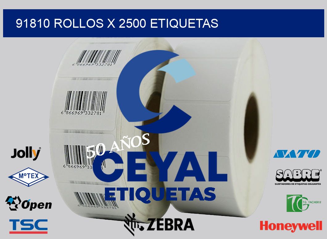 91810 Rollos x 2500 etiquetas