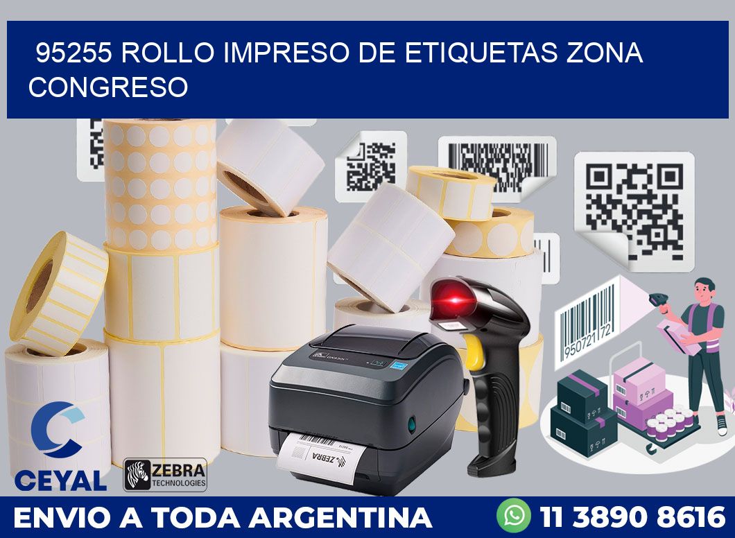 95255 ROLLO IMPRESO DE ETIQUETAS ZONA CONGRESO