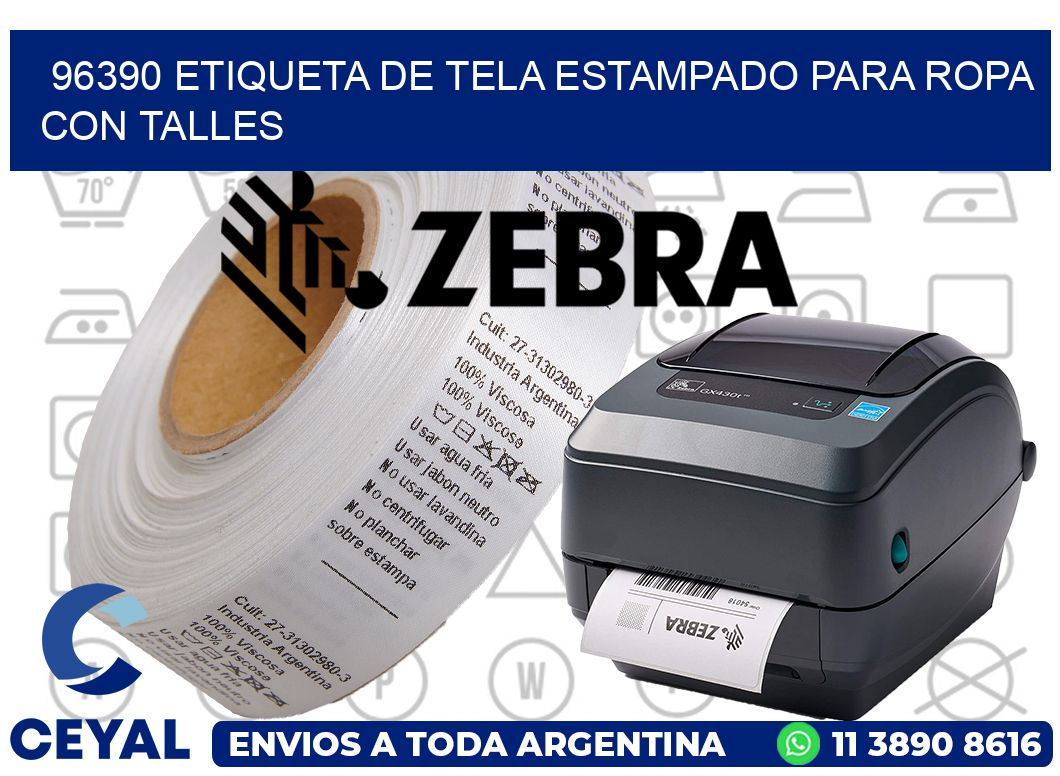 96390 ETIQUETA DE TELA ESTAMPADO PARA ROPA CON TALLES