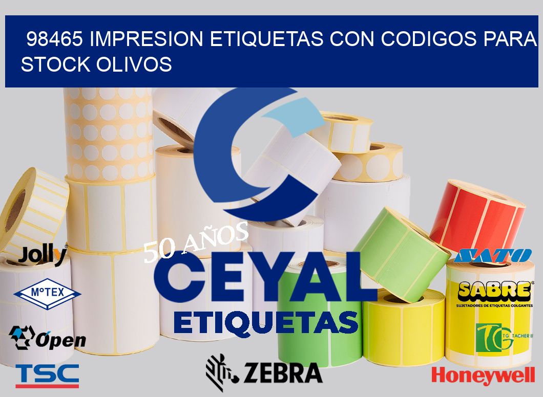 98465 IMPRESION ETIQUETAS CON CODIGOS PARA STOCK OLIVOS