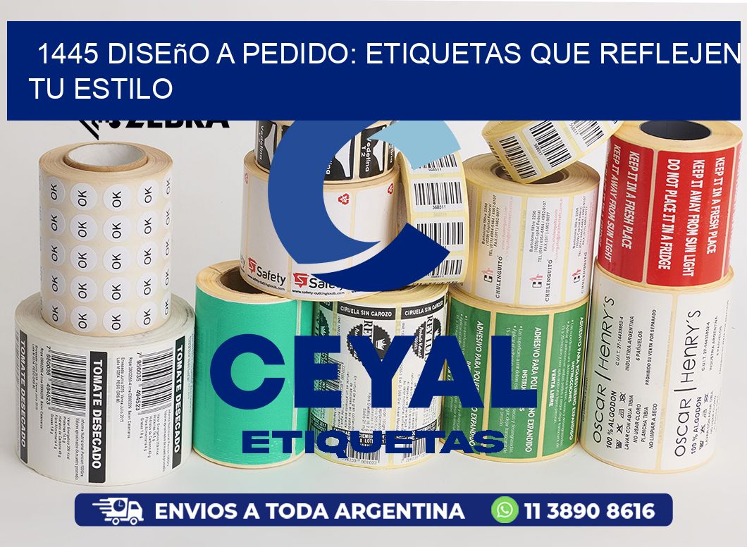 1445 Diseño a Pedido: Etiquetas que Reflejen tu Estilo