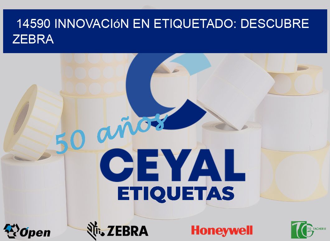 14590 Innovación en Etiquetado: Descubre Zebra