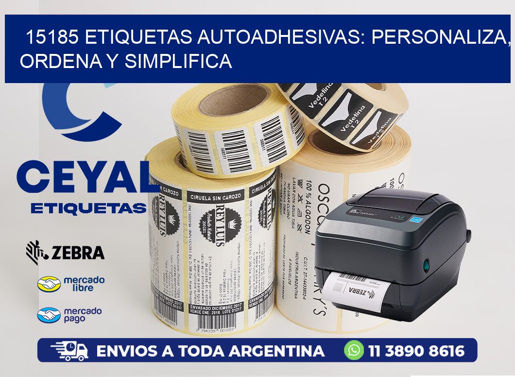 15185 Etiquetas Autoadhesivas: Personaliza, Ordena y Simplifica