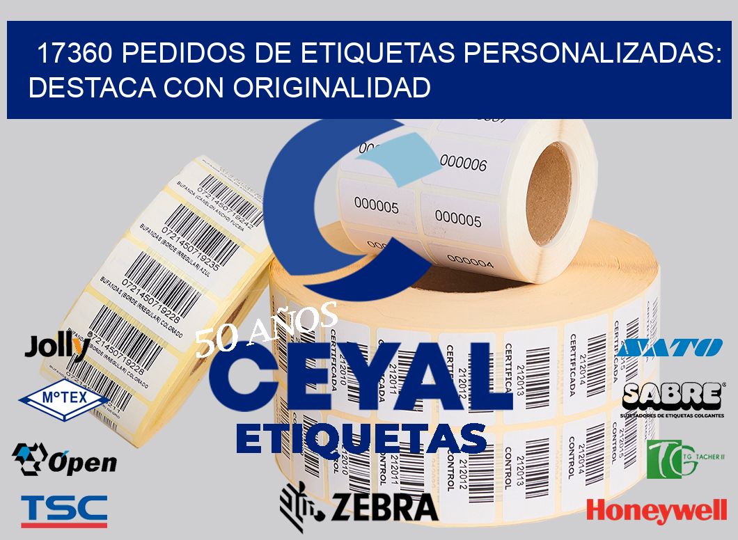 17360 Pedidos de Etiquetas Personalizadas: Destaca con Originalidad