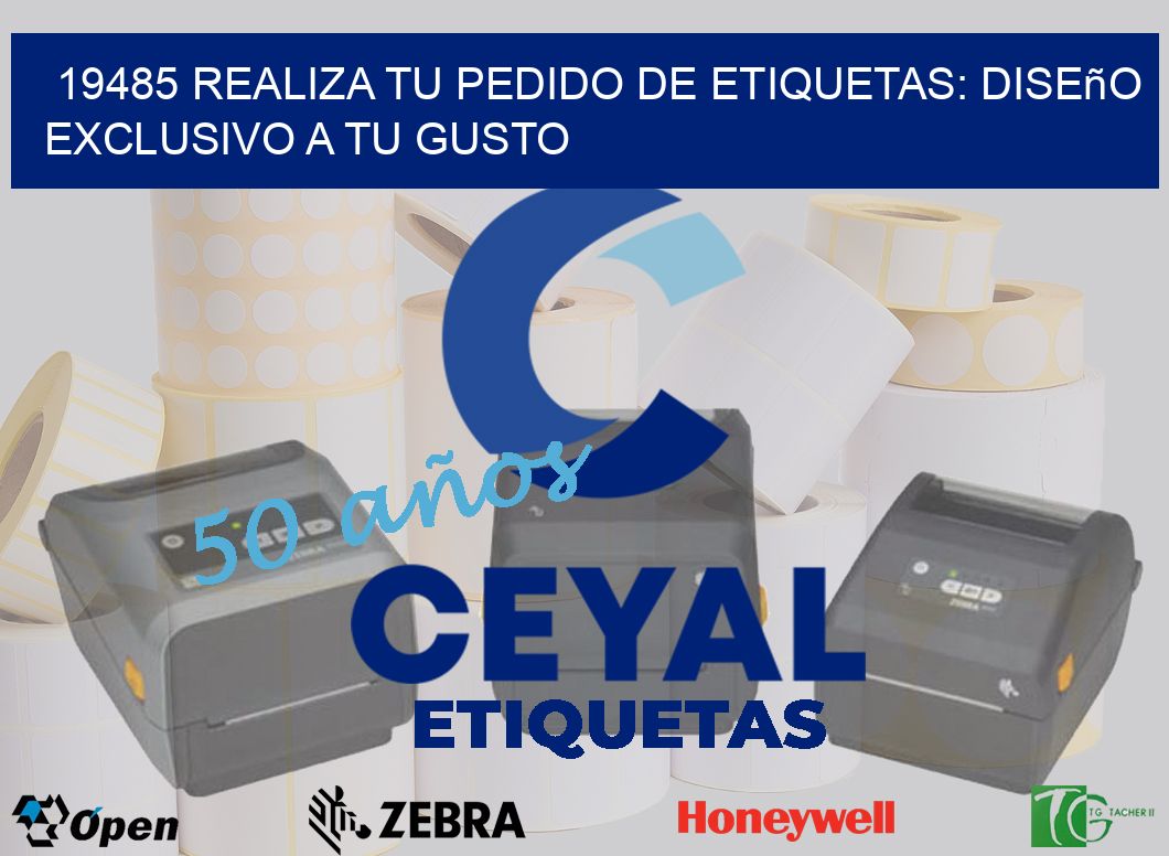 19485 Realiza tu Pedido de Etiquetas: Diseño Exclusivo a tu Gusto
