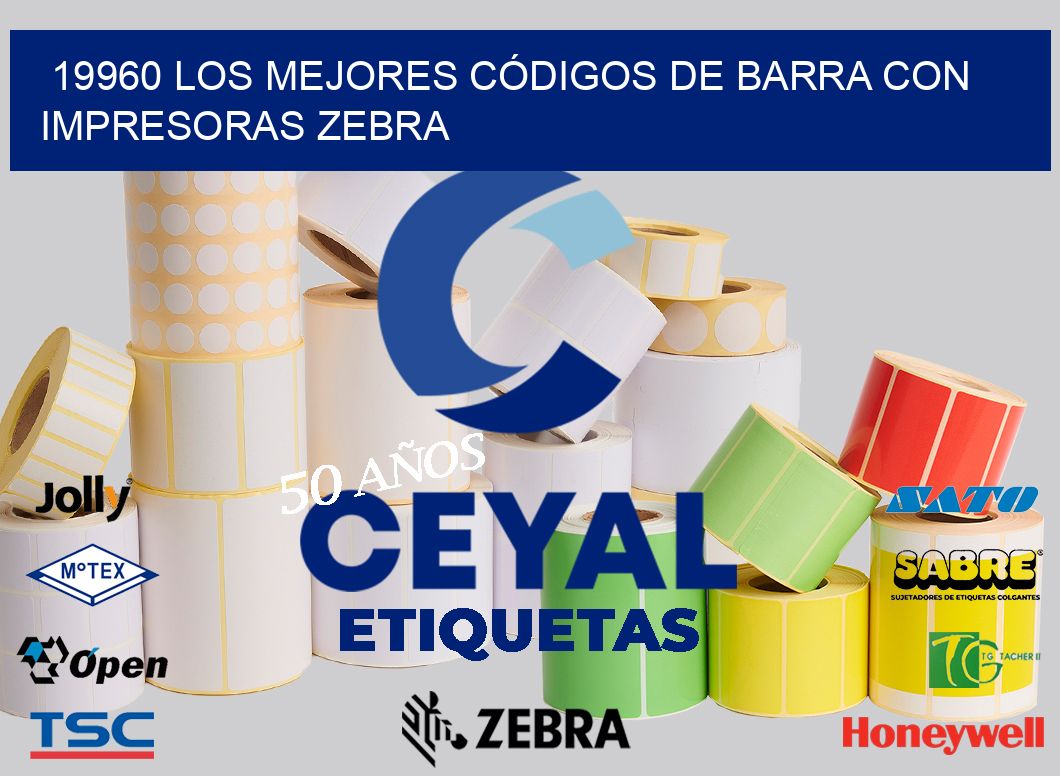 19960 LOS MEJORES CÓDIGOS DE BARRA CON IMPRESORAS ZEBRA