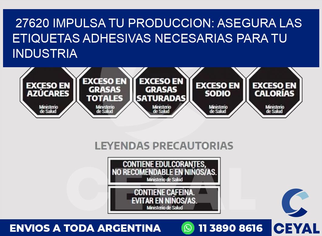 27620 IMPULSA TU PRODUCCION: ASEGURA LAS ETIQUETAS ADHESIVAS NECESARIAS PARA TU INDUSTRIA