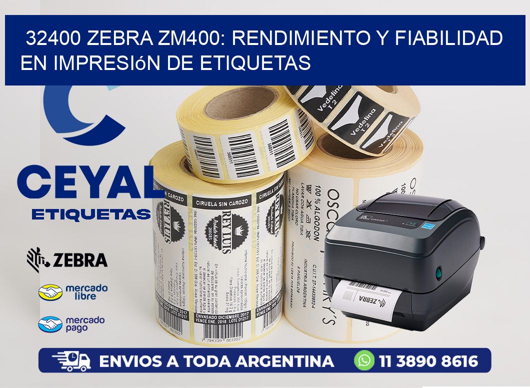 32400 Zebra ZM400: Rendimiento y Fiabilidad en Impresión de Etiquetas