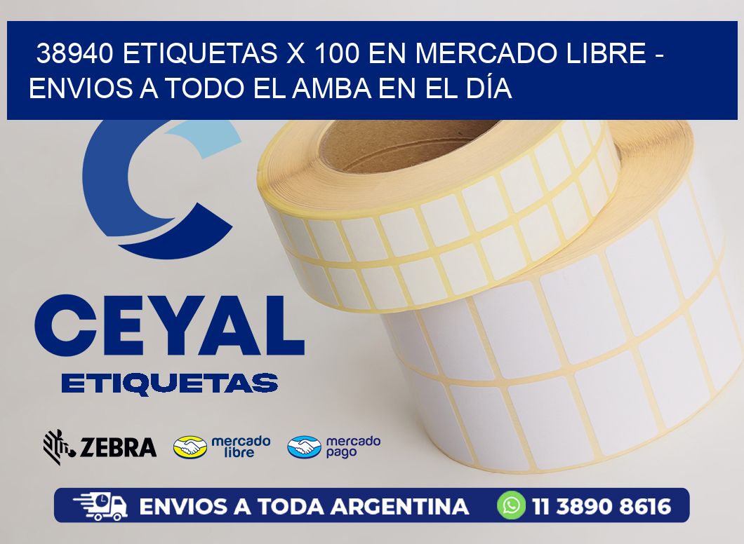 38940 ETIQUETAS X 100 EN MERCADO LIBRE - ENVIOS A TODO EL AMBA EN EL DÍA