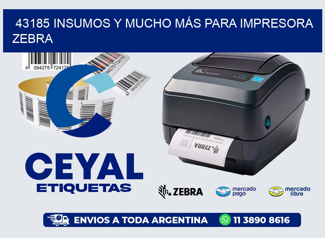 43185 INSUMOS Y MUCHO MÁS PARA IMPRESORA ZEBRA