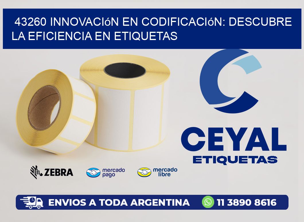 43260 Innovación en Codificación: Descubre la Eficiencia en Etiquetas