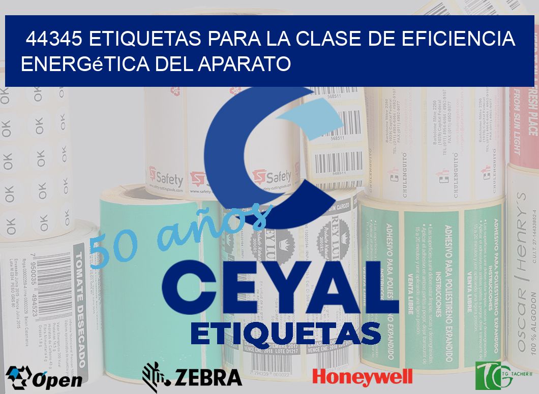 44345 etiquetas para La clase de eficiencia energética del aparato