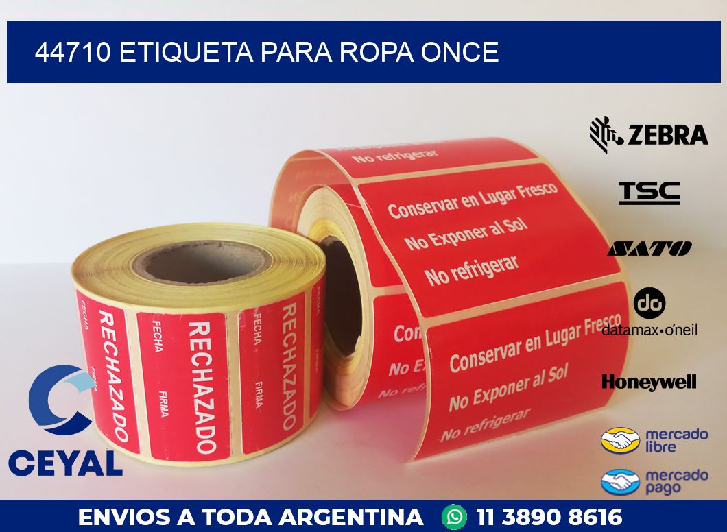 44710 ETIQUETA PARA ROPA ONCE