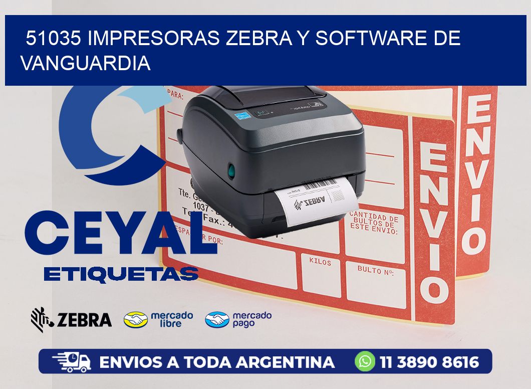 51035 Impresoras Zebra y Software de Vanguardia