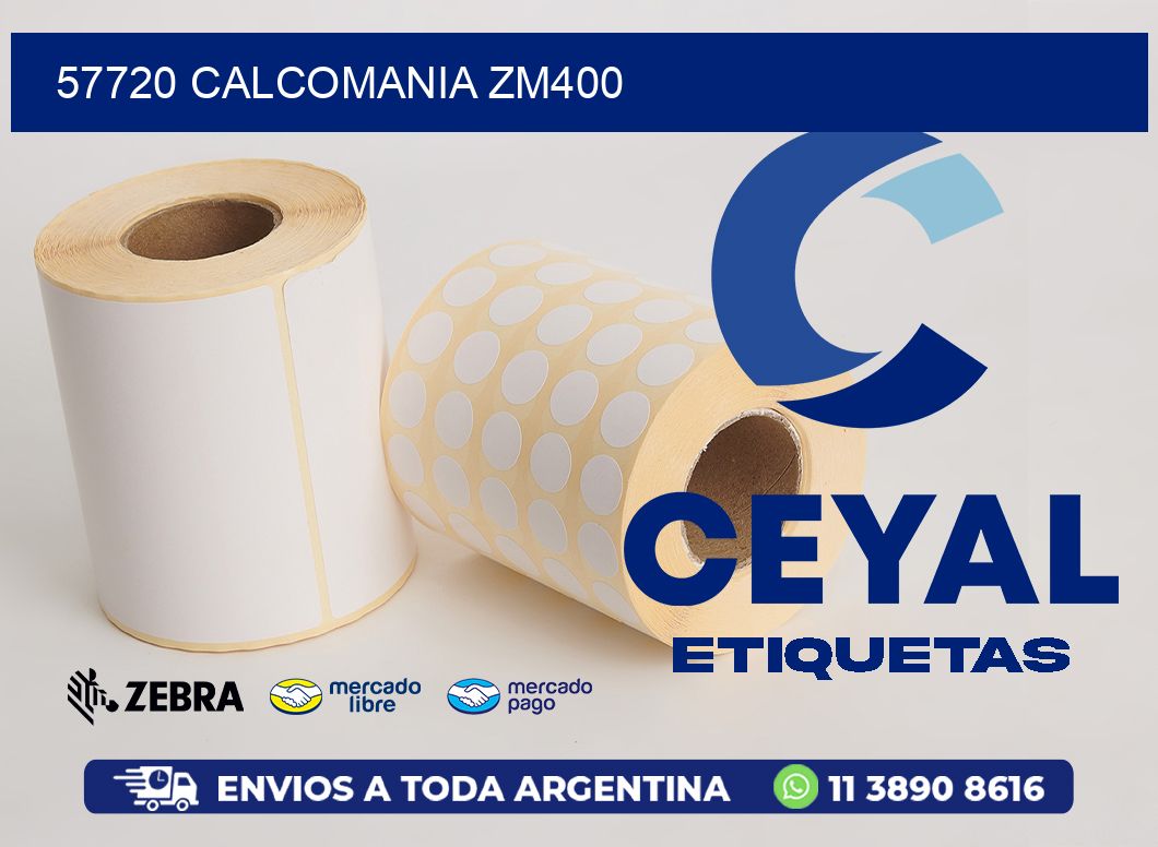 57720 CALCOMANIA ZM400