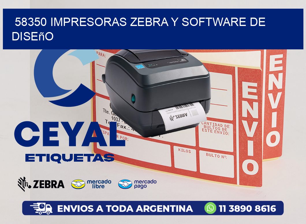 58350 Impresoras Zebra y Software de Diseño