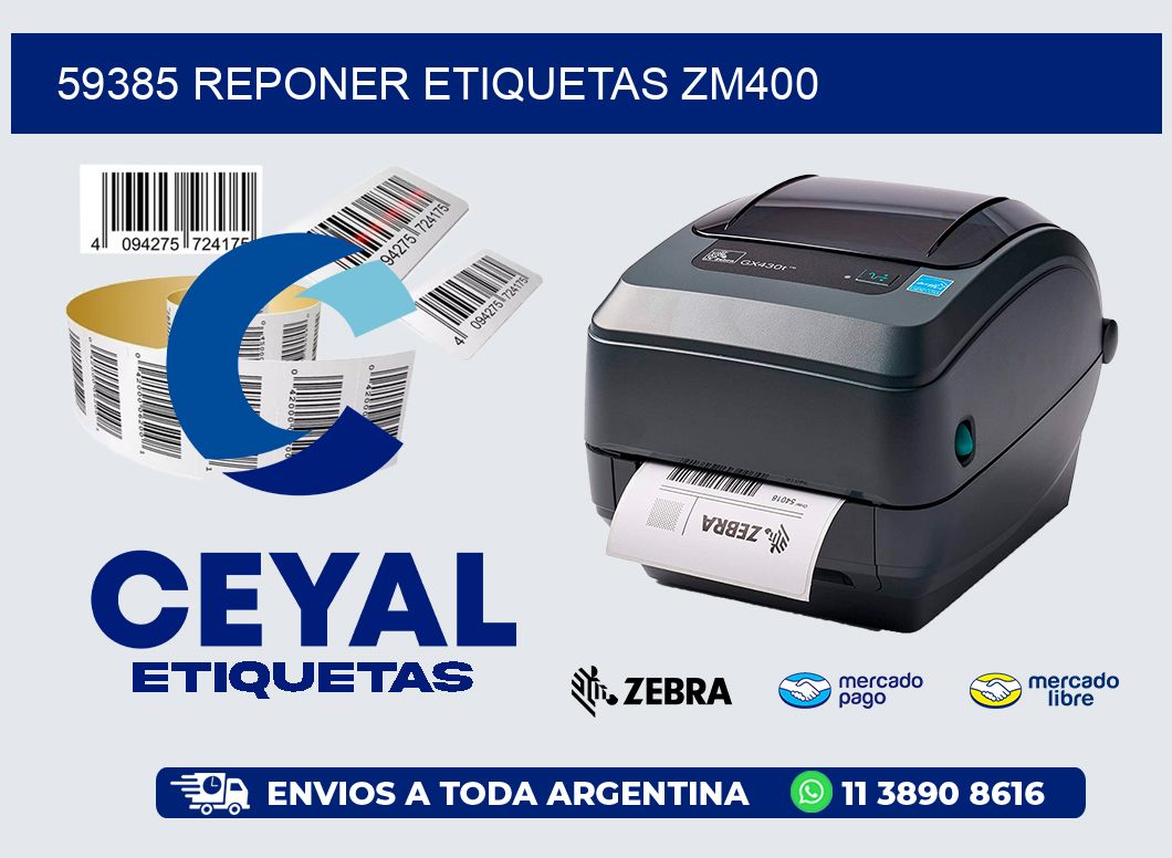 59385 REPONER ETIQUETAS ZM400