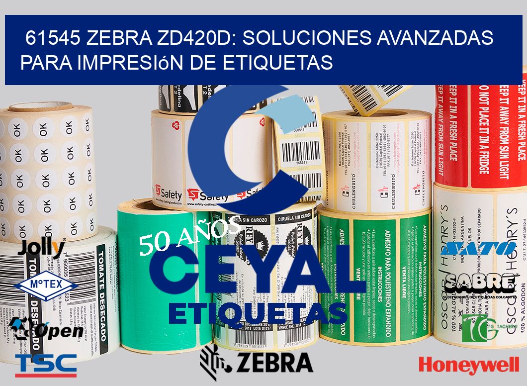 61545 Zebra ZD420D: Soluciones Avanzadas para Impresión de Etiquetas