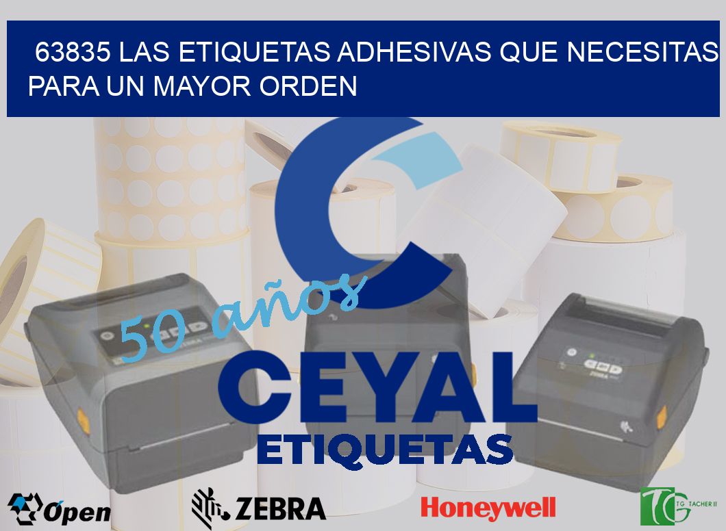 63835 LAS ETIQUETAS ADHESIVAS QUE NECESITAS PARA UN MAYOR ORDEN