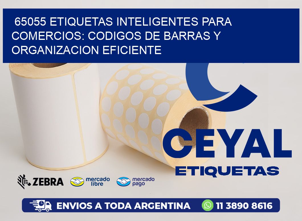 65055 ETIQUETAS INTELIGENTES PARA COMERCIOS: CODIGOS DE BARRAS Y ORGANIZACION EFICIENTE