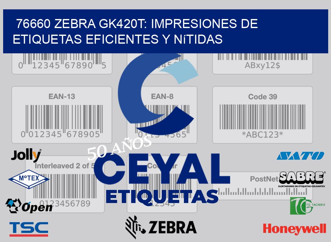 76660 Zebra GK420T: Impresiones de Etiquetas Eficientes y Nítidas