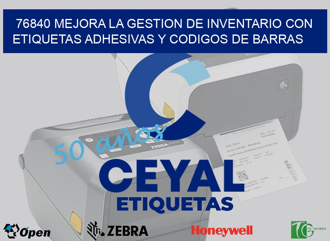 76840 MEJORA LA GESTION DE INVENTARIO CON ETIQUETAS ADHESIVAS Y CODIGOS DE BARRAS